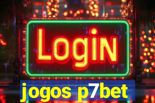 jogos p7bet